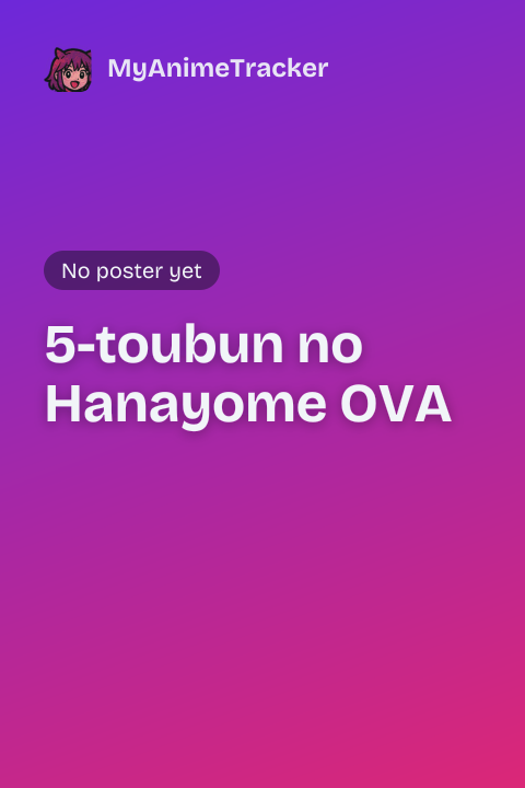5-toubun no Hanayome OVA