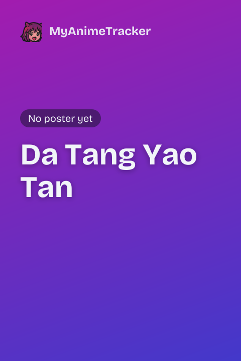 Da Tang Yao Tan