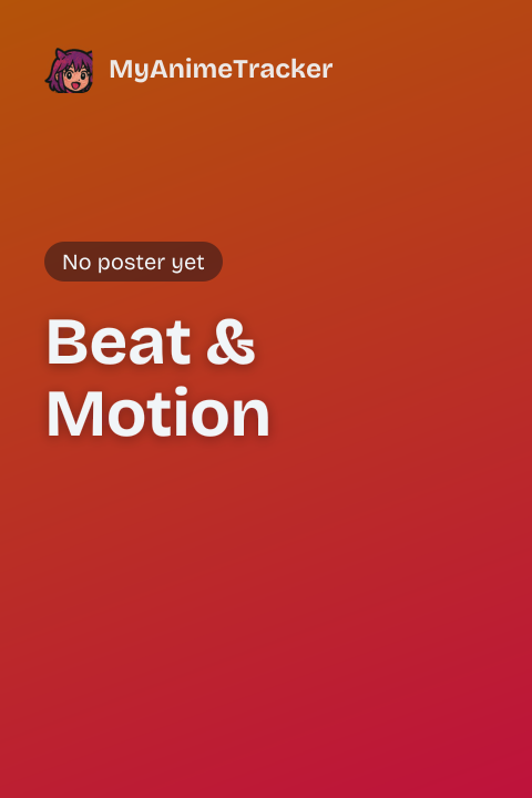Beat & Motion