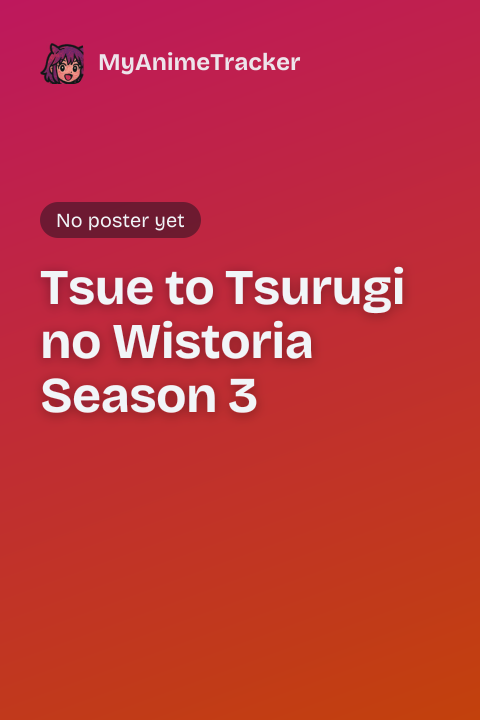 Tsue to Tsurugi no Wistoria Season 3