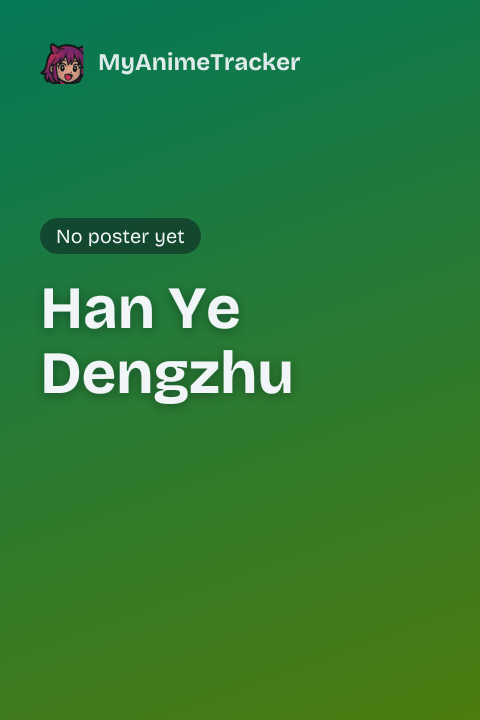 Han Ye Dengzhu