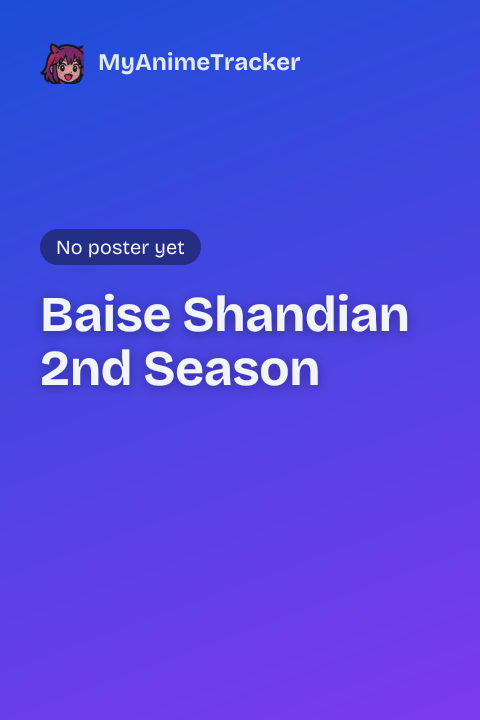 Baise Shandian 2nd Season