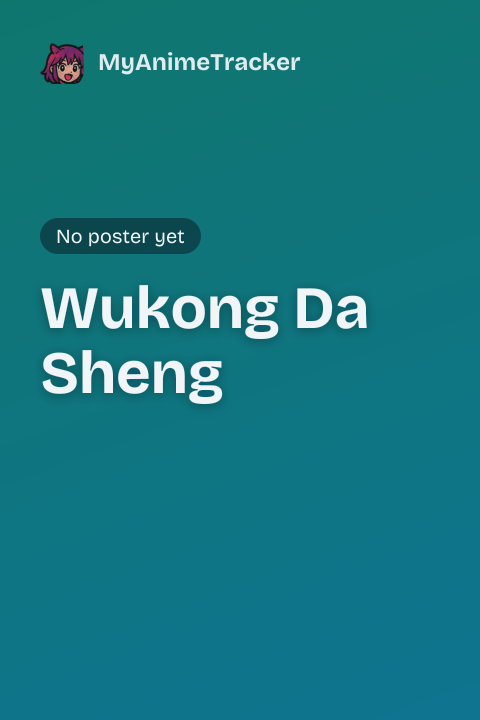 Wukong Da Sheng