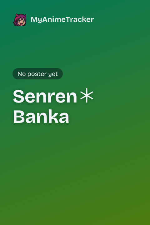 Senren＊Banka