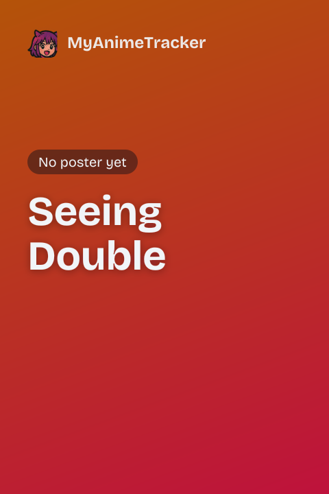 Seeing Double