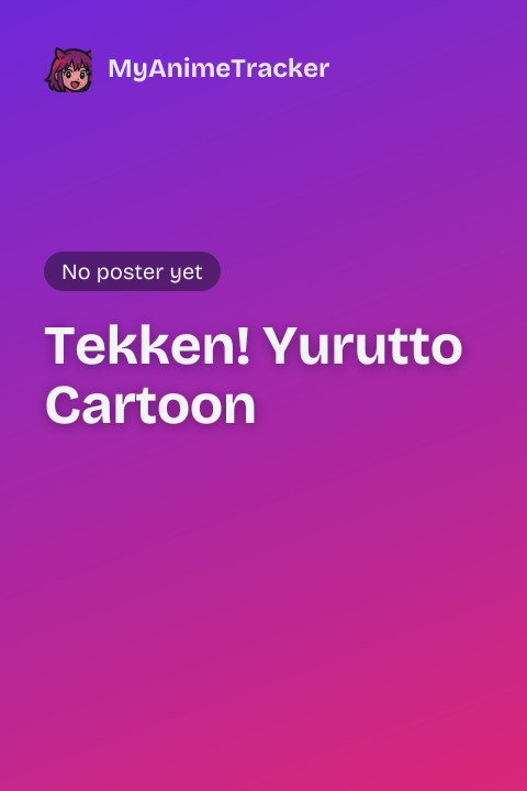 Tekken! Yurutto Cartoon