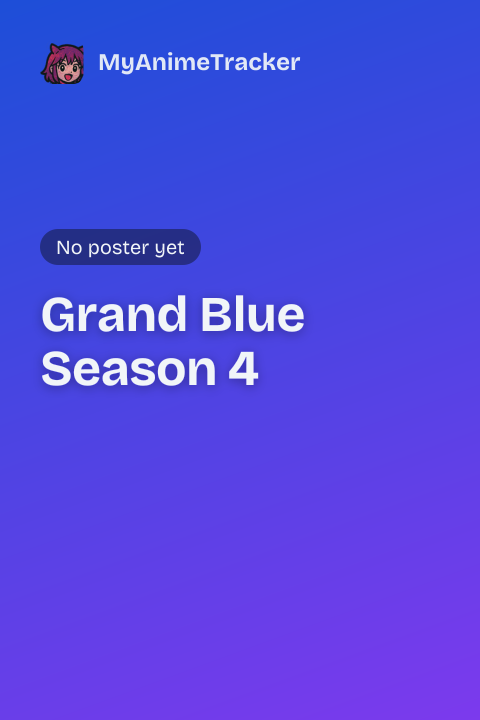 Grand Blue Season 4