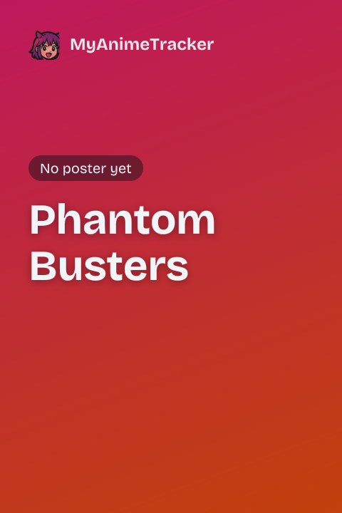 Phantom Busters