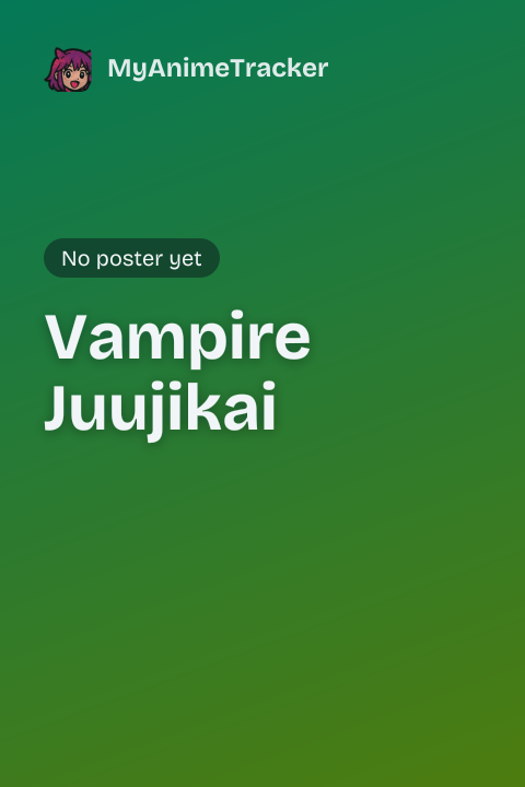 Vampire Juujikai